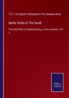 Battle Fields of The South : From Bull Run to Fredericksburg. In two volumes. Vol. 2 - Book