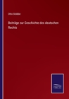 Beitrage zur Geschichte des deutschen Rechts - Book