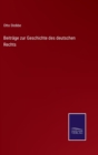 Beitrage zur Geschichte des deutschen Rechts - Book