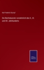 Die Reichskanzler vornehmlich des X., XI. und XII. Jahrhunderts - Book
