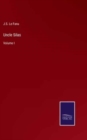 Uncle Silas : Volume I - Book