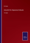 Zeitschrift fur Allgemeine Erdkunde : 19. Band - Book