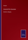 Zeitschrift fur Geometer : Sechster Jahrgang - Book