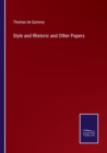 Style and Rhetoric and Other Papers - Book