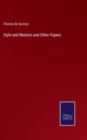 Style and Rhetoric and Other Papers - Book