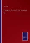 Passages in the Life of a Fast Young Lady : Vol. I - Book