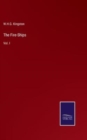 The Fire-Ships : Vol. I - Book