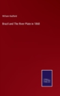 Brazil and The River Plate in 1868 - Book
