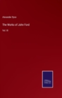 The Works of John Ford : Vol. III - Book