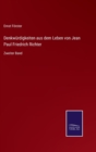 Denkwurdigkeiten aus dem Leben von Jean Paul Friedrich Richter : Zweiter Band - Book