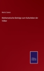 Mathematische Beitrage zum Kulturleben der Volker - Book
