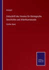 Zeitschrift des Vereins fur thuringische Geschichte und Alterthumskunde : Funfter Band - Book
