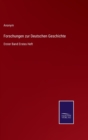 Forschungen zur Deutschen Geschichte : Erster Band Erstes Heft - Book