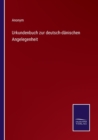 Urkundenbuch zur deutsch-danischen Angelegenheit - Book
