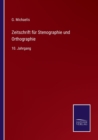 Zeitschrift fur Stenographie und Orthographie : 10. Jahrgang - Book