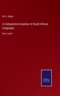 A Comparative Grammar of South African Languages : Part I and II - Book