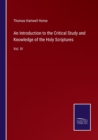 An Introduction to the Critical Study and Knowledge of the Holy Scriptures : Vol. IV - Book
