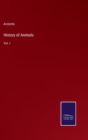 History of Animals : Vol. I - Book