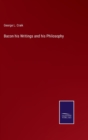 Bacon his Writings and his Philosophy - Book