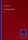Can Wrong be Right? : Vol. I - Book