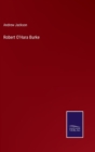 Robert O'Hara Burke - Book