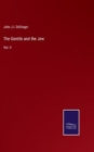 The Gentile and the Jew : Vol. II - Book
