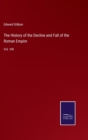 The History of the Decline and Fall of the Roman Empire : Vol. VIII - Book