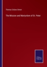 The Mission and Martyrdom of St. Peter - Book