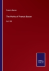 The Works of Francis Bacon : Vol. VIII - Book