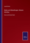 Reden und Abhandlungen. Kleinere Schriften. : Erster und Zweiter Band - Book