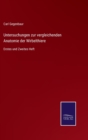 Untersuchungen zur vergleichenden Anatomie der Wirbelthiere : Erstes und Zweites Heft - Book