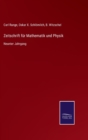 Zeitschrift fur Mathematik und Physik : Neunter Jahrgang - Book