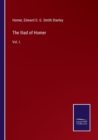 The Iliad of Homer : Vol. I. - Book