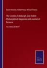 The London, Edinburgh, and Dublin Philosophical Magazine and Journal of Science : Vol. XXIX, Series IV - Book