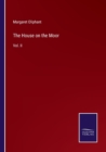The House on the Moor : Vol. II - Book