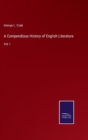 A Compendious History of English Literature : Vol. I - Book