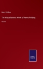 The Miscellaneous Works of Henry Fielding : Vol. III - Book