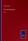 The French Revolution : Vol. II - Book