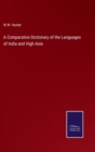 A Comparative Dictionary of the Languages of India and High Asia - Book