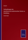 Verhandlungen des naturhistorisch-medicinischen Vereins zu Heidelberg : Vierter Band - Book