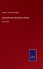 Geschichte der Roemischen Literatur : Erster Band - Book