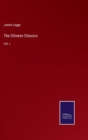 The Chinese Classics : Vol. I - Book