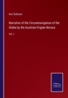 Narrative of the Circumnavigation of the Globe by the Austrian Frigate Novara : Vol. I - Book