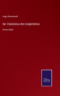 Der Vokalismus des Vulgarlateins : Dritter Band - Book