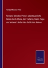 Fernand Mendez Pinto's abenteuerliche Reise durch China, der Tartarei, Siam, Pegu und andere Lander des oestlichen Asiens - Book