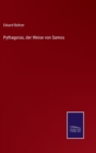 Pythagoras, der Weise von Samos - Book