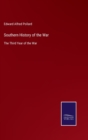 Southern History of the War : The Third Year of the War - Book