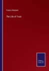 The Life of Trust - Book