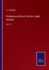 Posthumous Works of the Rev. Ralph Wardlaw : Vol. VI - Book