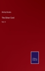 The Silver Cord : Vol. II - Book